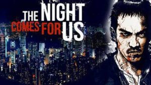 The night comes for us