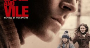 Extremely wicked, shockingly evil and vile