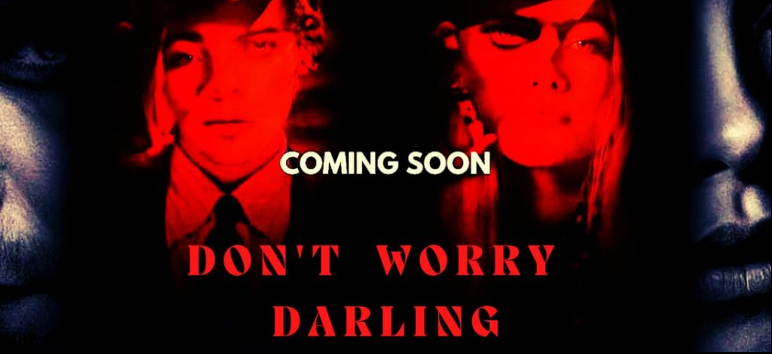 Don`t worry darling