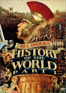 History of the world: Part I