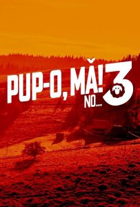 Pup-o mă 3!
