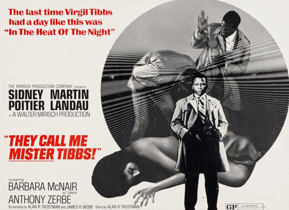They call me Mister Tibbs!