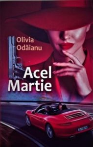 Olivia Odăianu: Acel martie