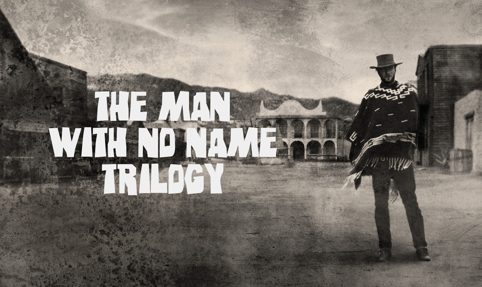 The man with no name