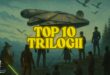 Top 10 trilogii